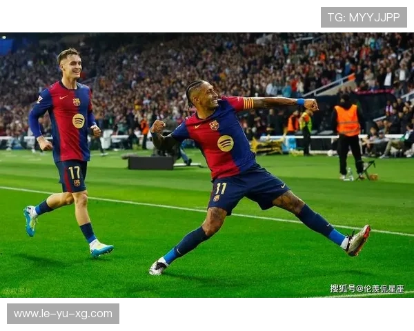 拉菲尼亚赛场表现稳健,持续为球队注入关键动力 拉菲尼亚赛场表现稳健,持续为球队注入关键动力